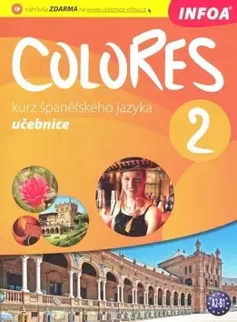 Učebnice a príručky Colores kurz španělského jazyka 2 - učebnice - Kolektív autorov