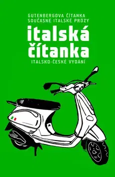Jazykové učebnice, slovníky Italská čítanka - Gutenbergova čítanka současné italské prózy - Kolektív autorov