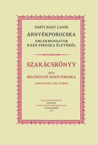 Národná kuchyňa - ostatné Árnyékporocska - Parti Nagy Lajos