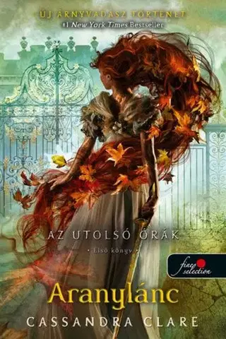 Young adults Az utolsó órák 1: Aranylánc - Cassandra Clare