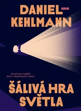 Romantická beletria Šálivá hra světla - Daniel Kehlmann