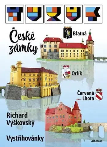 Pre deti a mládež - ostatné Vystřihovánky - České zámky: Červená Lhota, Orlík, Blatná - Stanislav Fajkus,Richard Vyškovský,Richard Vyškovský