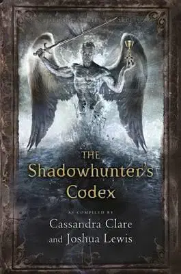 Cudzojazyčná literatúra The Shadowhunter's Codex - Lewis Joshua,Cassandra Clare