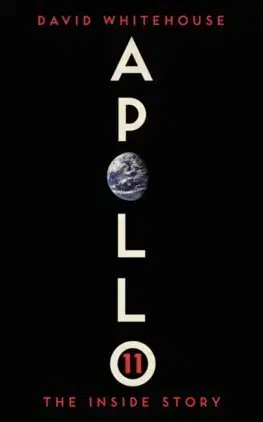Astronómia, vesmír, fyzika Apollo 11 - David Whitehouse