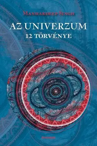Filozofia Az univerzum 12 törvénye - Manhardeep Singh