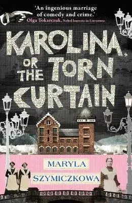 Detektívky, trilery, horory Karolina or The Torn Curtain - Maryla Szymiczkowa