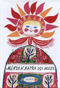 Rozprávky Minden napra egy mese - Éva T. Aszódi