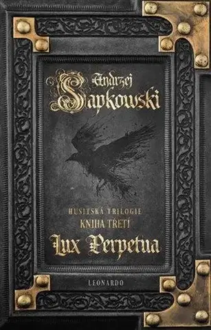 Sci-fi a fantasy Lux Perpetua: Husitská trilogie Kniha třetí, 2. vydanie - Andrzej Sapkowski