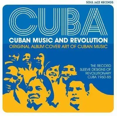 Hudba - noty, spevníky, príručky Cuba: Music and Revolution - Gilles Peterson,Stuart Baker