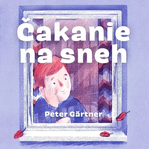 Pre deti a mládež - ostatné Vydavateľstvo Šarkan Čakanie na sneh