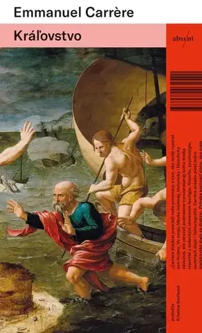 Svetová beletria Kráľovstvo - Emmanuel Carrére,Kristína Svrčková