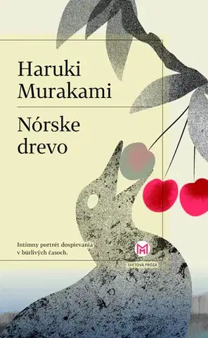 Romantická beletria Nórske drevo - Haruki Murakami