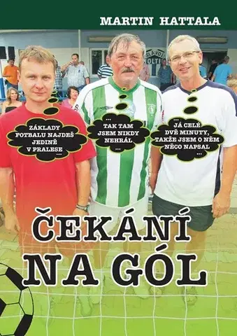 Romantická beletria Čekání na gól - Martin Hattala