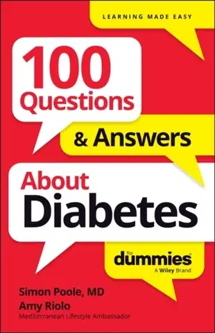 Zdravie, životný štýl - ostatné 100 Questions & Answers About Diabetes For Dummies - Amy Riolo,Simon Poole