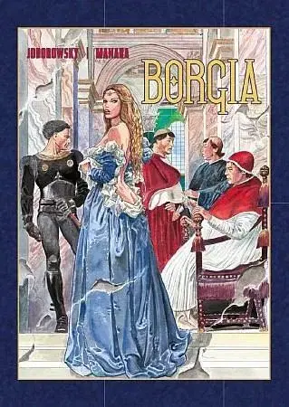 Komiksy Borgia (brož.) - Alexandro Jodorowsky