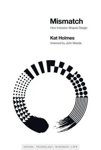 Veda, technika, elektrotechnika Mismatch - Kat Holmes