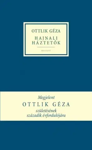 Svetová beletria Hajnali háztetők - Géza Ottlik