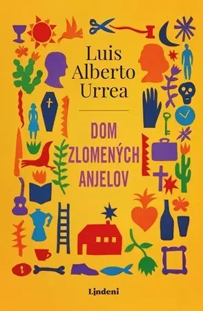 Svetová beletria Dom zlomených anjelov - Luis Alberto Urrea