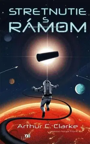 Sci-fi a fantasy Stretnutie s Rámom - Arthur C. Clarke