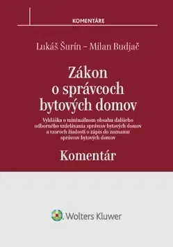 Zákony, zbierky zákonov Zákon o správcoch bytových domov Komentár - Lukáš,Milan Budjač