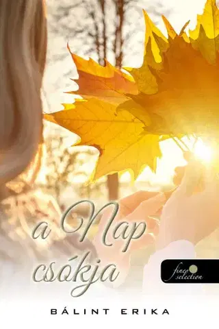 Romantická beletria A nap csókja - Erika Bálint