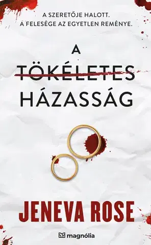 Detektívky, trilery, horory A tökéletes házasság - Jeneva Rose