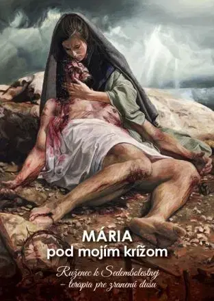 Kresťanstvo Mária pod mojím krížom - Mária Vicenová