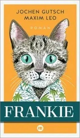 Svetová beletria Frankie - Jochen Gutsch,Leo Maxim