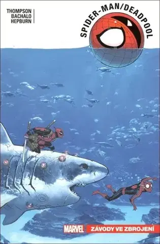Komiksy Spider-Man Deadpool 5 - Závody ve zbroje - Kolektív autorov,Darek Šmíd