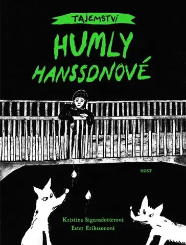 Dobrodružstvo, napätie, western Tajemství Humly Hanssonové - Kristina Sigunsdotterová,Ester Erikssonová,Helena Stiessová