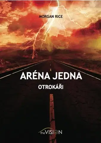Sci-fi a fantasy Aréna jedna - Otrokáři - Morgan Rice