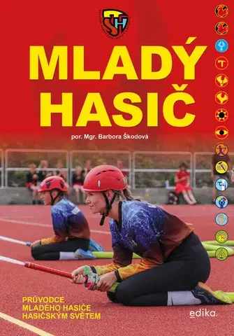 Encyklopédie pre deti a mládež - ostatné Mladý hasič - Barbora Škodová