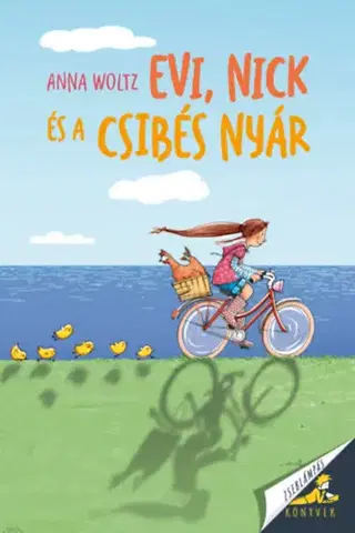 Rozprávky Evi, Nick és a csibés nyár - Anna Woltz