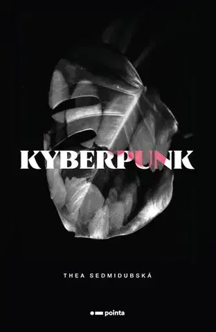 Česká poézia Kyberpunk - Thea Sedmidubská