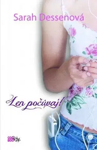 Young adults Len počúvaj - Sarah Dessen