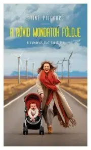 Sci-fi a fantasy A rövid mondatok földje - Pilgaard Reeli