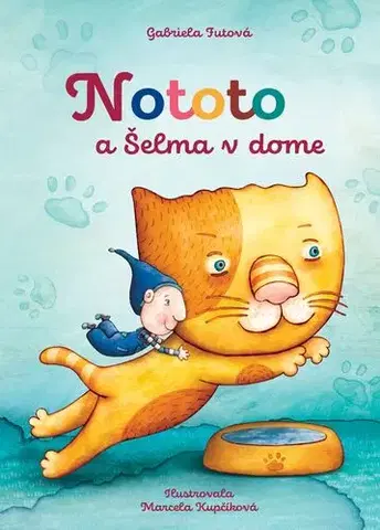 Rozprávky Nototo a šelma v dome - Gabriela Futová
