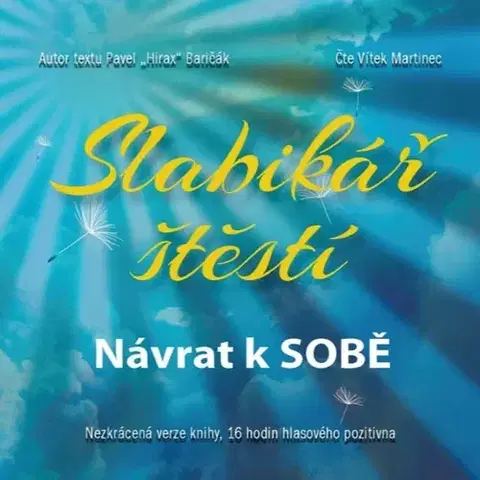 Rozvoj osobnosti HladoHlas Group Slabikář štěstí 1 - Návrat k sobě