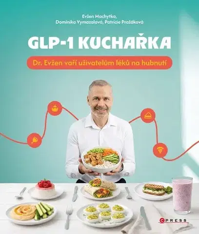 Kuchárky - ostatné GLP-1 kuchařka - Evžen Machytka