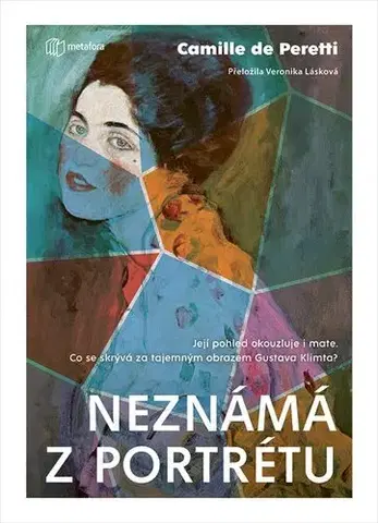 Beletria - ostatné Neznámá z portrétu - Camille de Peretti