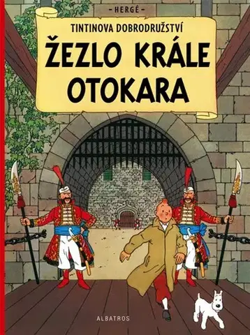 Komiksy Tintin 8: Žezlo krále Ottokara - Herge,Kateřina Vinšová