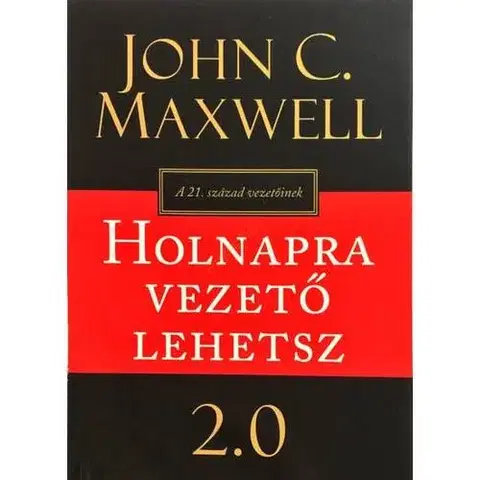 Manažment Holnapra vezető lehetsz 2.0 - John Maxwell Coetzee