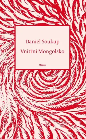 Poézia Vnitřní Mongolsko - Daniel Soukup