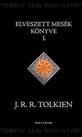 Sci-fi a fantasy Elveszett mesék könyve 1. - John Ronald Reuel Tolkien