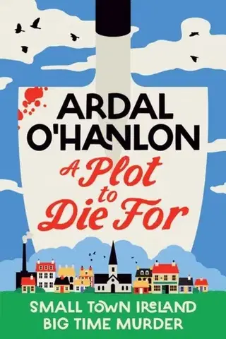 Detektívky, trilery, horory A Plot to Die For - Ardal O'Hanlon