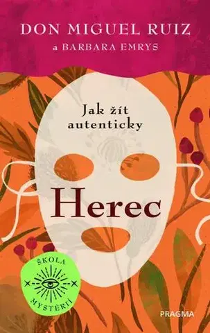 Ezoterika - ostatné Herec - Don Miguel Ruiz,Barbara Emrys