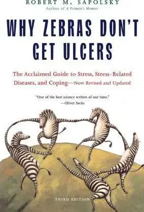 Cudzojazyčná literatúra Why Zebras Dont Get Ulcers - Robert M. Sapolsky