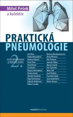 Medicína - ostatné Praktická pneumologie, 2. vydání - Miloš Pešek,Kolektív autorov