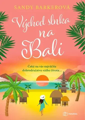 Romantická beletria Východ slnka na Bali - Sandy Barker,Martina Antošová
