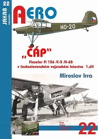 Armáda, zbrane a vojenská technika Čáp Fieseler Fi 156 /C-5 /K-65 v československém vojenském letectvu - 1.díl - Miroslav Irra